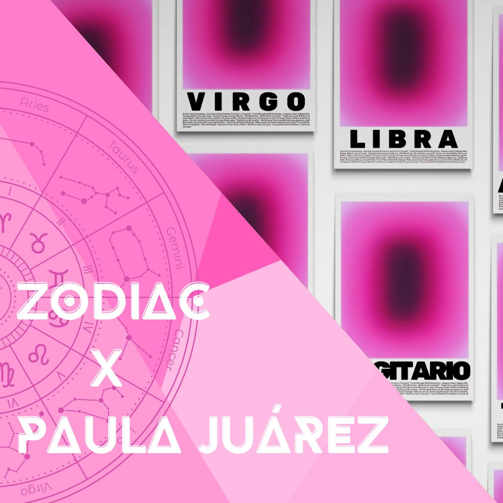 "ZODIAC" X PAULA JUÁREZ